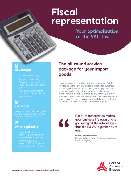 Most logistics service providers, customs brokers and freight forwarders in the Port of Antwerp-Bruges offer fiscal representation to support international businesses in importing goods in the EU. Find out what they can do for you.